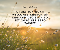 Field with sunset in background, overlay text reads: "Operation Noah welcomes Church of England decision to set 2030 net zero target"